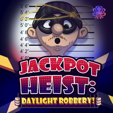 Octoplay : Jackpot Heist: Daylight Robbery! - BEERSLOT365